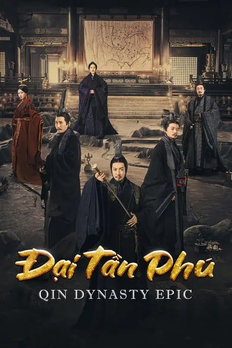 Xem phim Đại Tần Đế Quốc 4: Đại Tần Phú - Qin Dynasty Epic (2020)