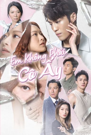 Xem phim Em Không Phải Cô Ấy - You Are Just Not Her (2024)