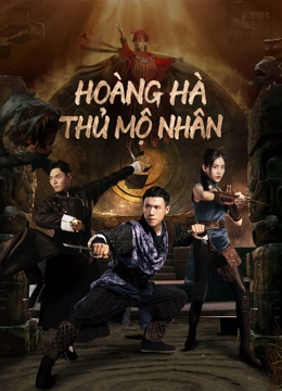 Xem phim Hoàng Hà Thủ Mộ Nhân - Tomb Keeper (2023)