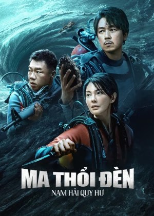 Phim Ma Thổi Đèn: Nam Hải Quy Khư - South Sea Tomb (2023)