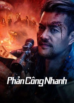 Phim Phản Công Nhanh - Quick Counterattack (2023)