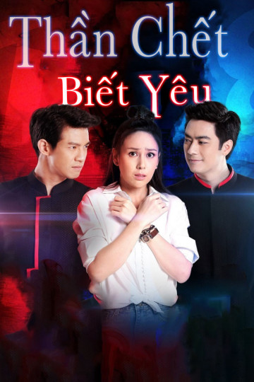 Xem phim Thần Chết Biết Yêu - The Death's Holiday (Majurat Holiday) (2019)