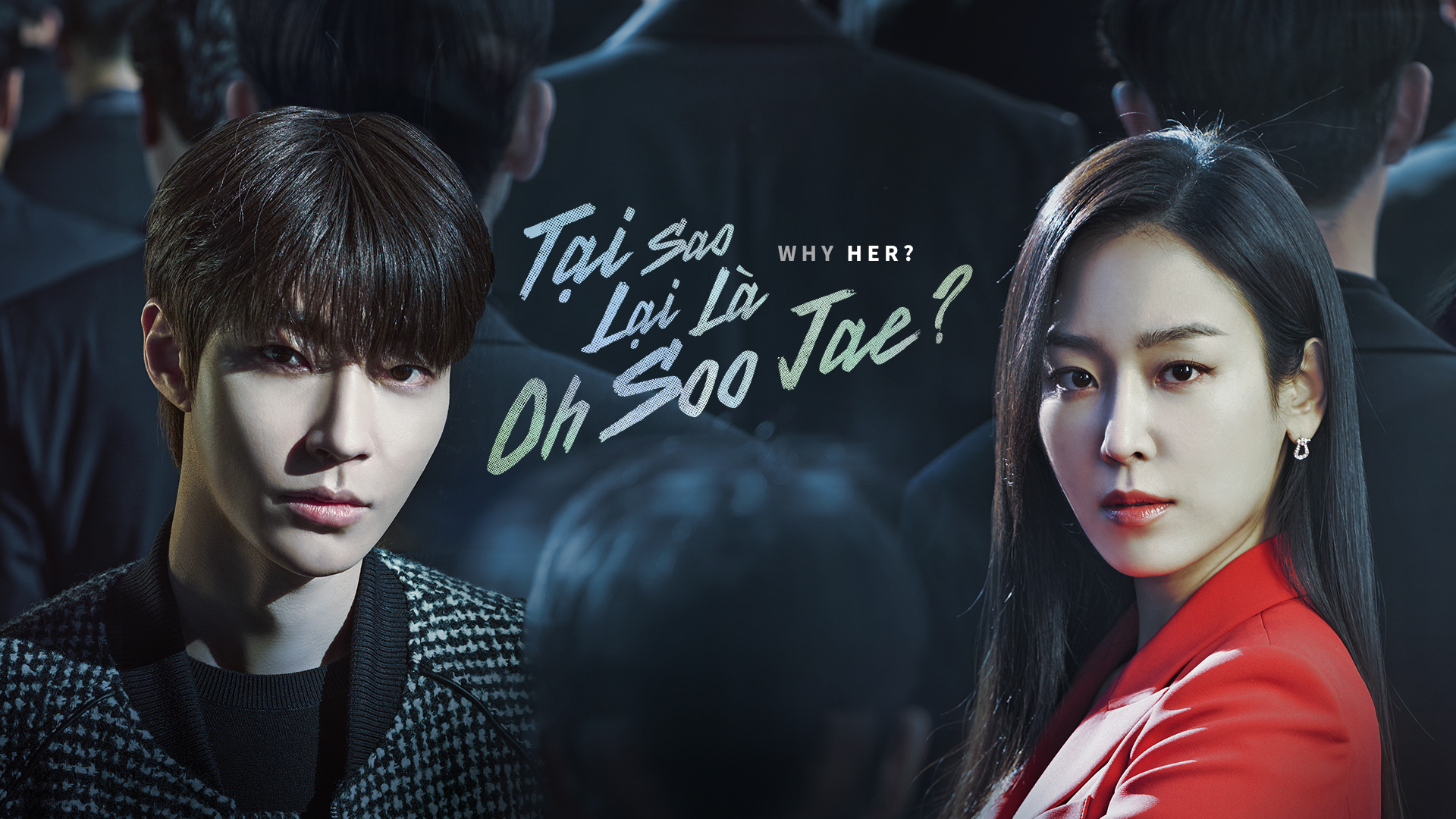 Tại Sao Lại Là Oh Soo Jae