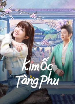 Xem phim Kim Ốc Tàng Phu - Golden House Hidden Love (2024)