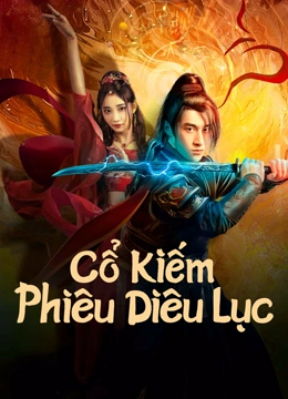 Xem phim Cổ Kiếm Phiêu Diêu Lục - SWORD E FLAG (2024)