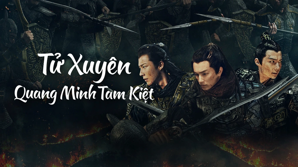 Phim Tử Xuyên: Quang Minh Tam Kiệt - Eternal Brotherhood (2024)