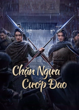 Xem phim Chặn Ngựa Cướp Đao - Bkocking The Horse (2024)