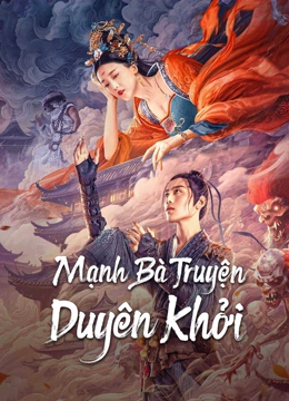 Mạnh Bà Truyện: Duyên Khởi