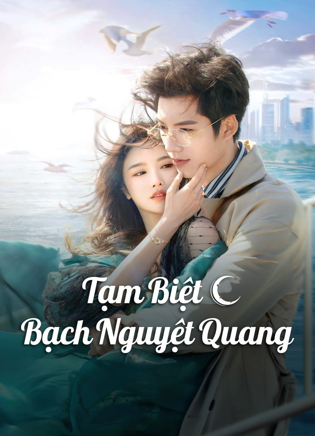 Tạm Biệt Bạch Nguyệt Quang