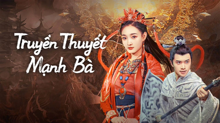 Truyền Thuyết Mạnh Bà