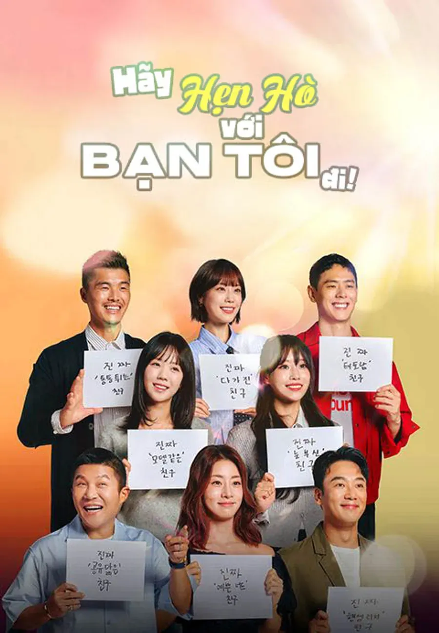Phim Hãy Hẹn Hò với Bạn Tôi Đi - Date My Friend (2025)