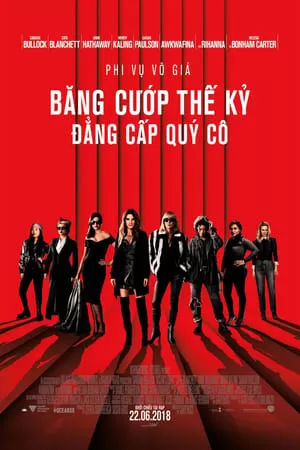 Xem phim Băng Cướp Thế Kỷ: Đẳng Cấp Quý Cô - Ocean's 8 (2018)