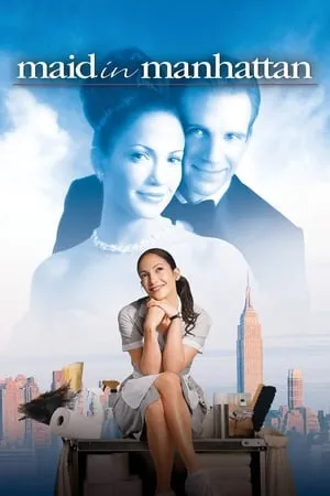 Xem phim Cô Hầu Phòng ở Manhattan - Maid in Manhattan (2002)