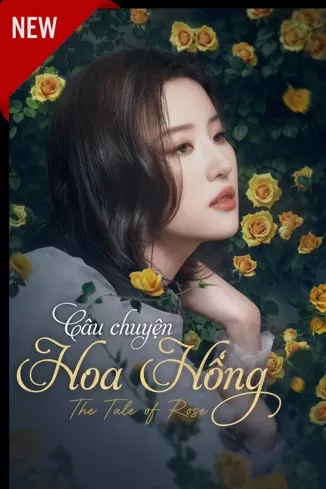 Xem phim Câu Chuyện Của Hoa Hồng - The Tale of Rose (2024)