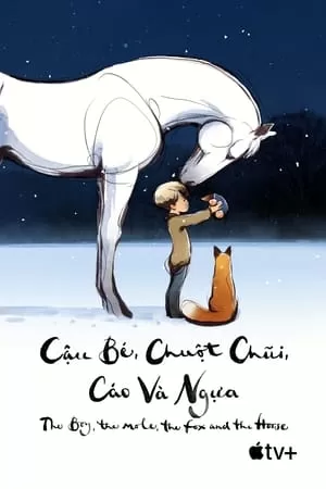 Phim Cậu Bé, Chuột Chũi, Cáo Và Ngựa - The Boy, the Mole, the Fox and the Horse (2022)