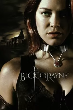 Xem phim Dòng Máu Bất Diệt - BloodRayne (2005)