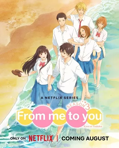 Xem phim Gửi Đến Bạn Hiền 3 - From Me to You: Kimi ni Todoke season 3 (2024)