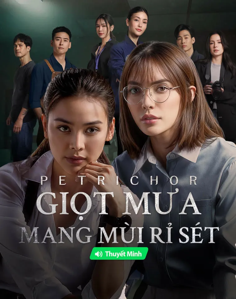 Giọt Mưa Mang Mùi Rỉ Sét (Thuyết Minh)