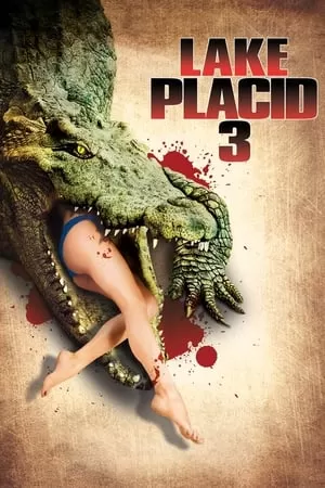 Xem phim Hồ Cá Sấu 3 - Lake Placid 3 (2010)