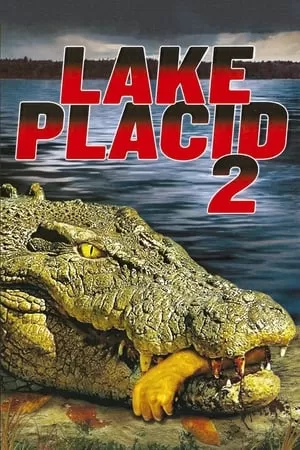 Xem phim Hồ Cá Sấu 2 - Lake Placid 2 (2007)