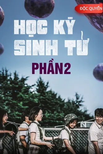 Phim Học Kỳ Sinh Tử Phần 2 - Duty After School 2 (2023)