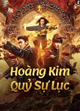 Xem phim Hoàng Kim Quỷ Sự Lục - HUANG JIN GUI SHI LU FILM SERIES (2024)