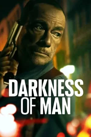 Xem phim Góc Khuất Sát Thủ (Kẻ Hủy Diệt Thế Giới) - Darkness of Man (2024)