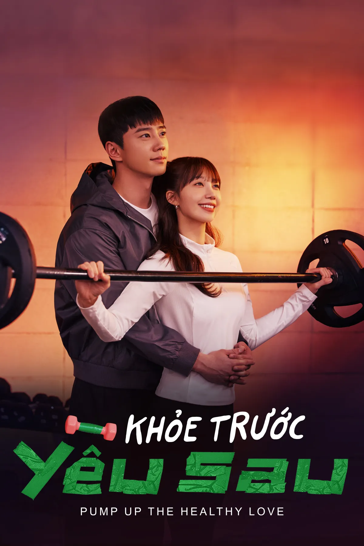 Khỏe Trước Yêu Sau | Pump Up The Healthy Love (2025) Khỏe Trước Yêu Sau | Pump Up The Healthy Love (2025)