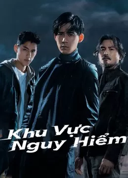 Xem phim Khu Vực Nguy Hiểm - Danger Zone (2021)