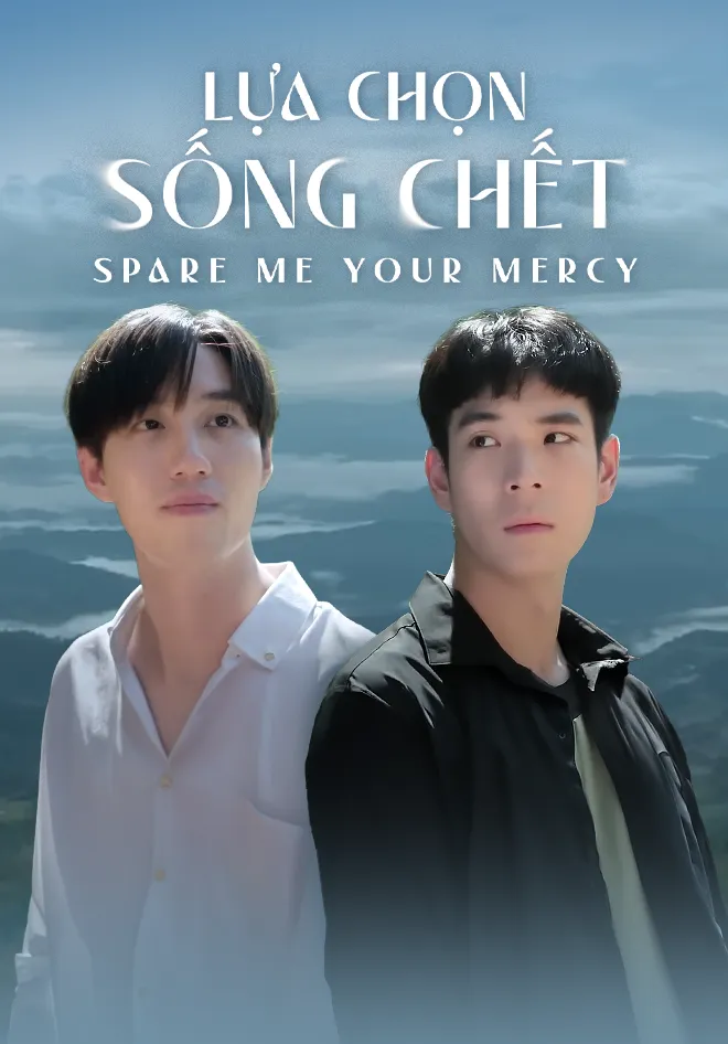 Phim (Thuyết Minh) Cái Chết Dịu Êm (Lựa Chọn Sống Chết) - Spare Me Your Mercy (Vietnamese Ver.) (2024)