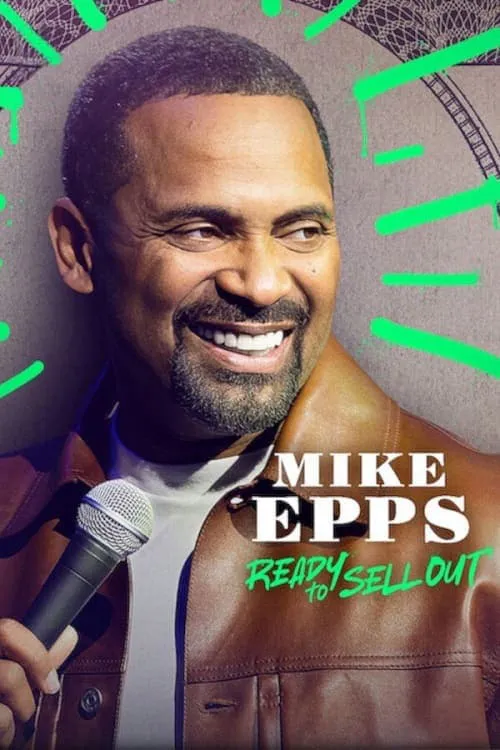 Phim Mike Epps: Sẵn Sàng Bán Hết - Mike Epps: Ready To Sell Out (2024)