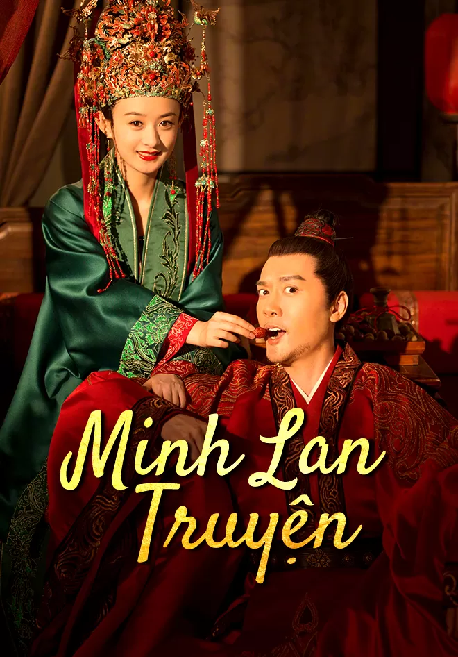 Phim Minh Lan Truyện - The Story of Minglan (2018)