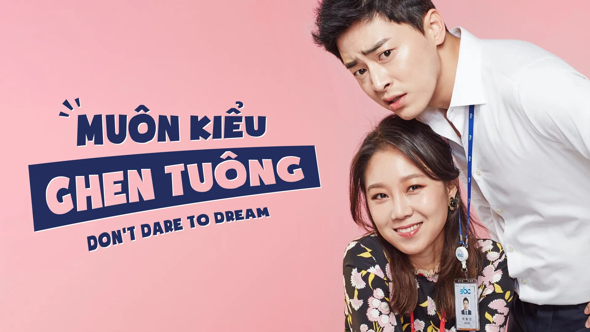 Phim Bộ Đôi Đài Truyền Hình (Muôn Kiểu Ghen Tuông) - Don't Dare to Dream (2016)