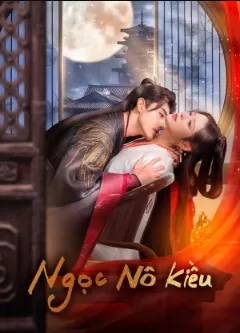 Ngọc Nô Kiều | Enslaved by Love (2024)