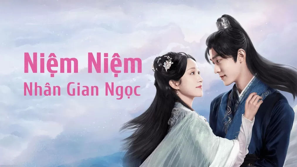 Phim Niệm Niệm Nhân Gian Ngọc - The Fragments Of Kylin (2024)