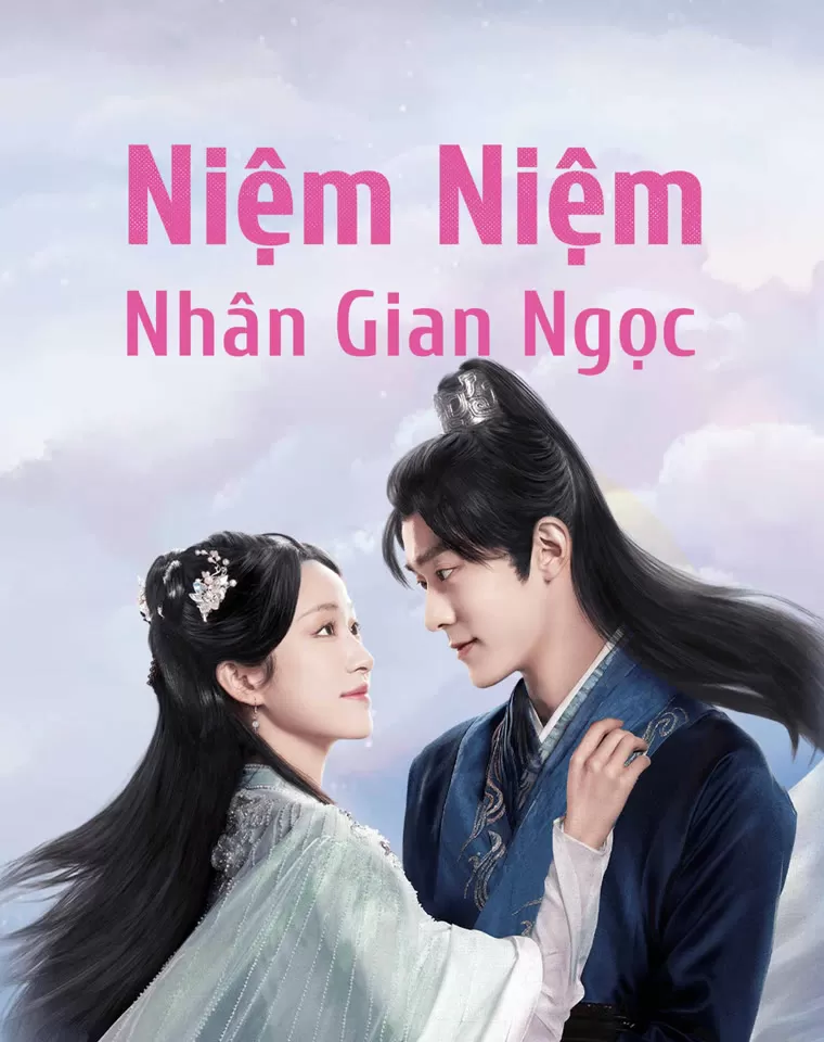 Xem phim Niệm Niệm Nhân Gian Ngọc - The Fragments Of Kylin (2024)