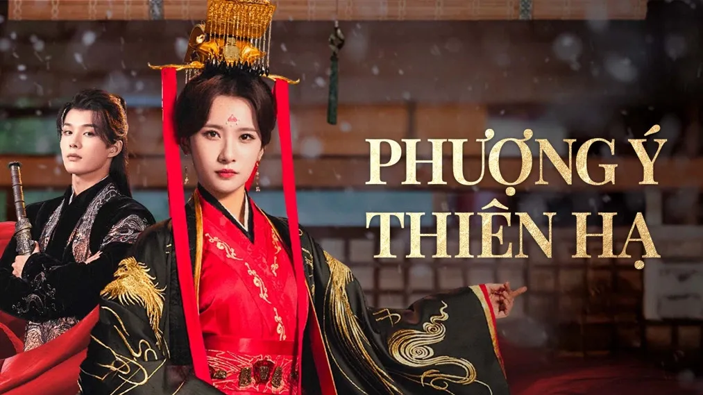 Phim Phượng Ý Thiên Hạ - The Reign of Feng Yi (2024)