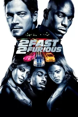 Xem phim Quá Nhanh Quá Nguy Hiểm 2 - 2 Fast 2 Furious (2003)