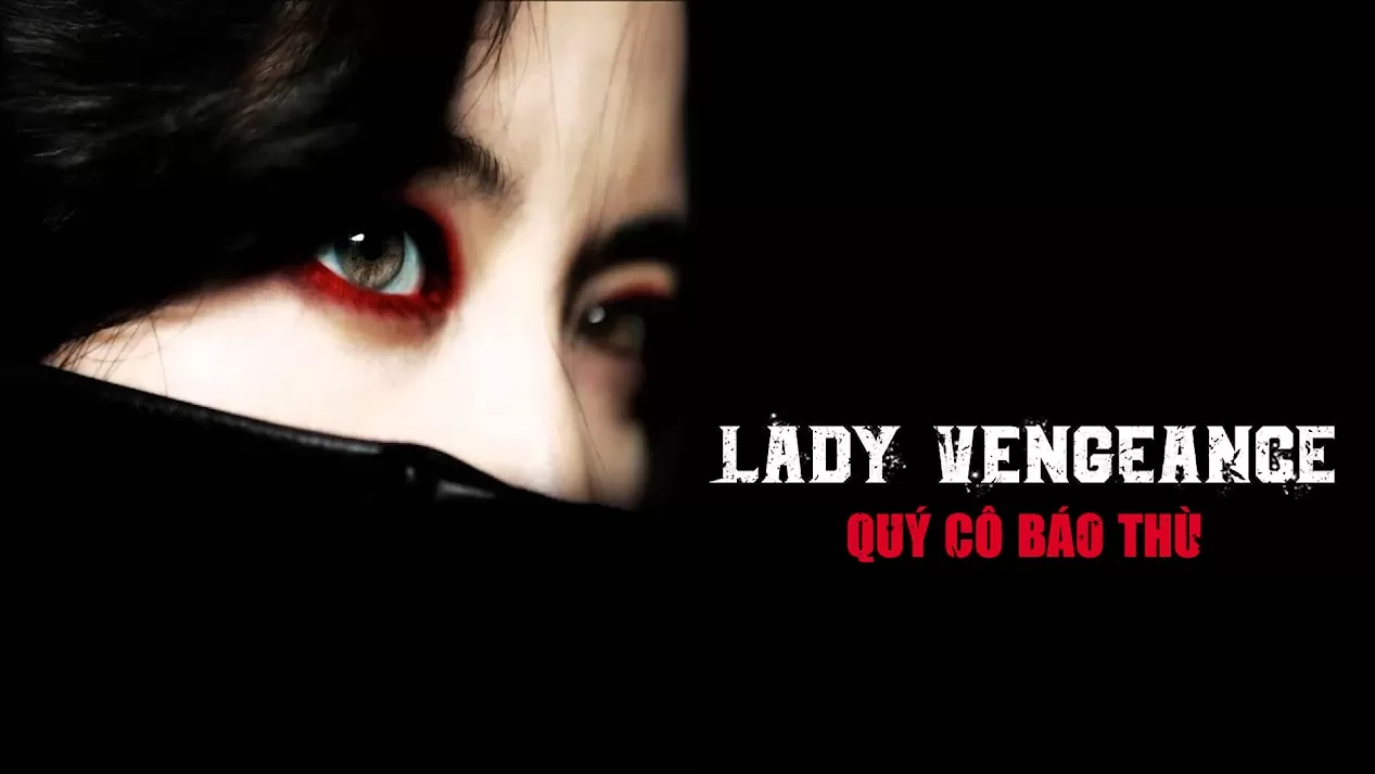 Phim Quý Cô Báo Thù - Lady Vengeance (2005)