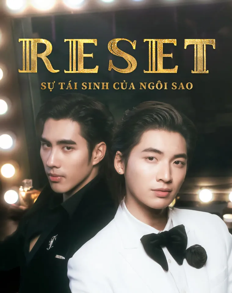 RESET: Sự Tái Sinh Của Ngôi Sao | RESET The Series (2025)