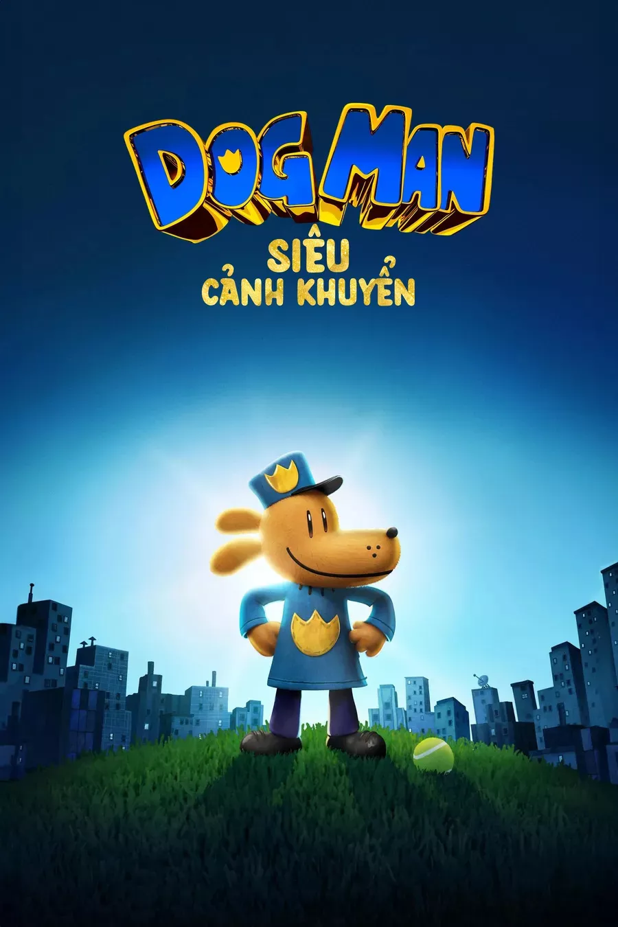 Dog Man: Siêu Cảnh Khuyển