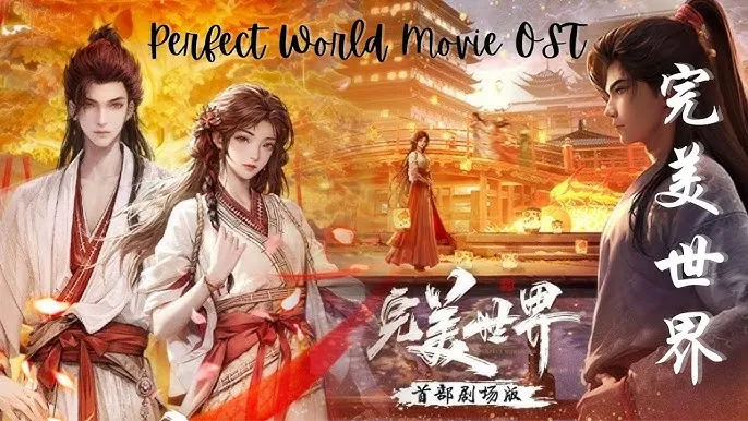 Phim Thế Giới Hoàn Mỹ: Hoả Chi Hôi Tẫn - Perfect World: Ashes Of Fire (2024)