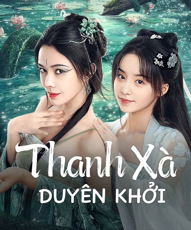 Phim Thanh Xà Duyên Khởi - Green Snake: The Origin (2025)