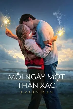 Phim Mỗi Ngày Một Thân Xác - Every Day (2018)