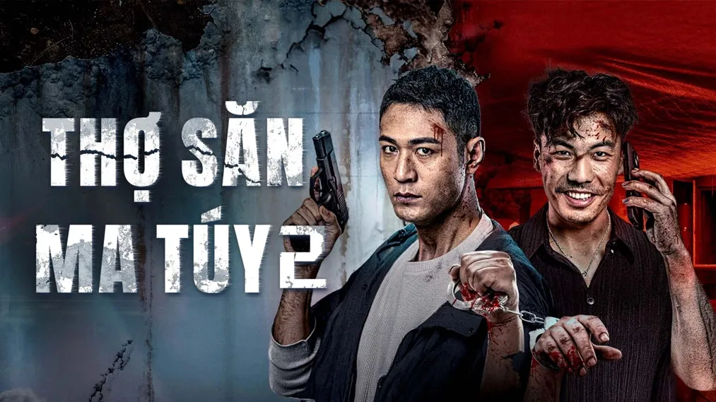 Phim Thợ Săn Ma Túy 2 - Drug Hunter 2 (2024)