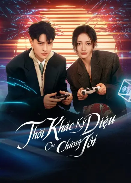 Thời Khắc Kỳ Diệu Của Chúng Tôi | Their Wonderful Time (2024)