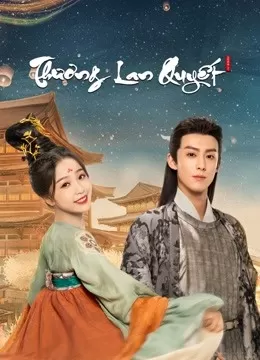 Phim Thương Lan Quyết - Love Between Fairy and Devil (2022)