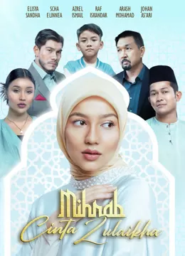 Phim Tình Yêu Và Niềm Tin - Mihrab Cinta Zulaikha (2024)