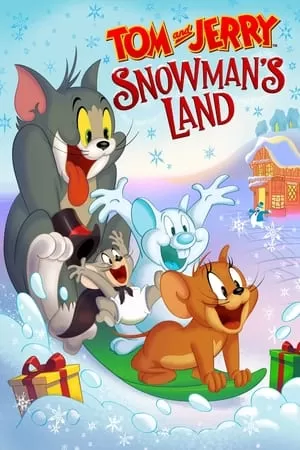 Xem phim Tom and Jerry: Vùng Đất Người Tuyết - Tom and Jerry Snowman's Land (2022)