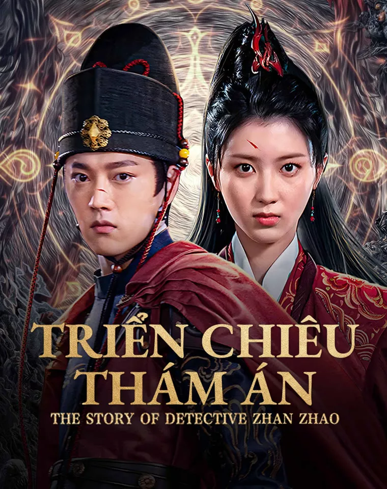 Phim Triển Chiêu Thám Án - THE STORY OF DETECTIVE ZHAN ZHAO (2025)